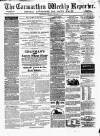 Carmarthen Weekly Reporter Saturday 17 December 1870 Page 1