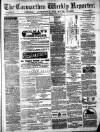 Carmarthen Weekly Reporter Saturday 29 April 1871 Page 1