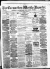 Carmarthen Weekly Reporter Saturday 16 August 1873 Page 1