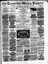 Carmarthen Weekly Reporter Saturday 11 October 1873 Page 1