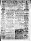 Carmarthen Weekly Reporter Saturday 13 December 1873 Page 1