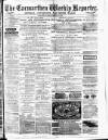 Carmarthen Weekly Reporter Saturday 21 February 1874 Page 1