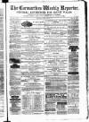 Carmarthen Weekly Reporter Friday 30 March 1877 Page 1