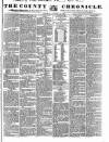 County Chronicle, Surrey Herald and Weekly Advertiser for Kent Tuesday 19 August 1834 Page 1