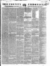 County Chronicle, Surrey Herald and Weekly Advertiser for Kent Tuesday 28 October 1834 Page 1