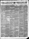 County Chronicle, Surrey Herald and Weekly Advertiser for Kent Tuesday 18 April 1837 Page 1
