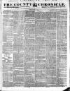 County Chronicle, Surrey Herald and Weekly Advertiser for Kent Tuesday 25 May 1841 Page 1