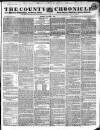 County Chronicle, Surrey Herald and Weekly Advertiser for Kent Tuesday 03 October 1837 Page 1