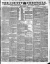 County Chronicle, Surrey Herald and Weekly Advertiser for Kent Tuesday 17 October 1837 Page 1