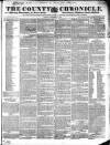 County Chronicle, Surrey Herald and Weekly Advertiser for Kent Tuesday 14 November 1837 Page 1