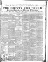 County Chronicle, Surrey Herald and Weekly Advertiser for Kent Tuesday 29 June 1841 Page 1