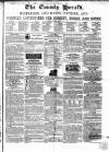 County Chronicle, Surrey Herald and Weekly Advertiser for Kent Saturday 22 April 1865 Page 1