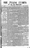 Express and Echo Tuesday 27 August 1867 Page 1