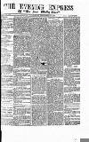 Express and Echo Wednesday 16 September 1868 Page 1