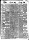 Express and Echo Thursday 24 November 1870 Page 1