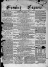Express and Echo Monday 22 July 1872 Page 1