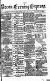 Express and Echo Monday 03 July 1876 Page 1