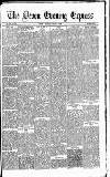 Express and Echo Wednesday 12 August 1885 Page 1