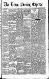 Express and Echo Thursday 19 November 1885 Page 1