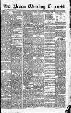 Express and Echo Friday 25 March 1887 Page 1