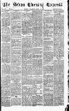 Express and Echo Thursday 14 April 1887 Page 1