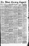 Express and Echo Saturday 25 June 1887 Page 1