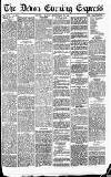 Express and Echo Friday 23 September 1887 Page 1