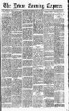 Express and Echo Saturday 19 May 1888 Page 1