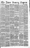 Express and Echo Saturday 16 June 1888 Page 1