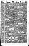 Express and Echo Saturday 10 November 1888 Page 1