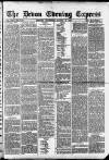 Express and Echo Thursday 08 August 1889 Page 1