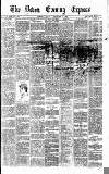 Express and Echo Saturday 29 November 1890 Page 1
