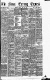 Express and Echo Friday 22 May 1891 Page 1