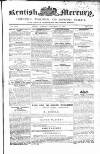 Kentish Mercury Friday 30 November 1849 Page 1