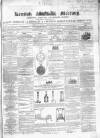 Kentish Mercury Saturday 09 February 1850 Page 1