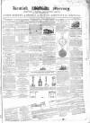Kentish Mercury Saturday 16 February 1850 Page 1