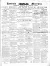 Kentish Mercury Saturday 28 January 1854 Page 1