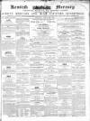 Kentish Mercury Saturday 26 August 1854 Page 1
