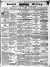 Kentish Mercury Saturday 14 July 1855 Page 1