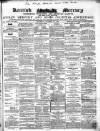 Kentish Mercury Saturday 27 October 1855 Page 1