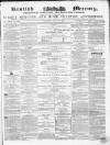 Kentish Mercury Saturday 21 May 1859 Page 1