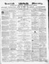 Kentish Mercury Saturday 09 July 1859 Page 1