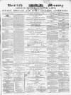 Kentish Mercury Saturday 09 November 1861 Page 1