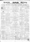 Kentish Mercury Saturday 11 October 1862 Page 1
