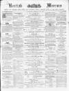 Kentish Mercury Saturday 20 February 1864 Page 1