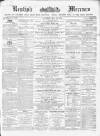 Kentish Mercury Saturday 28 May 1864 Page 1