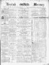Kentish Mercury Saturday 06 May 1865 Page 1
