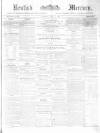 Kentish Mercury Saturday 01 July 1865 Page 1