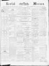 Kentish Mercury Saturday 16 September 1865 Page 1
