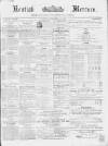 Kentish Mercury Saturday 14 December 1867 Page 1